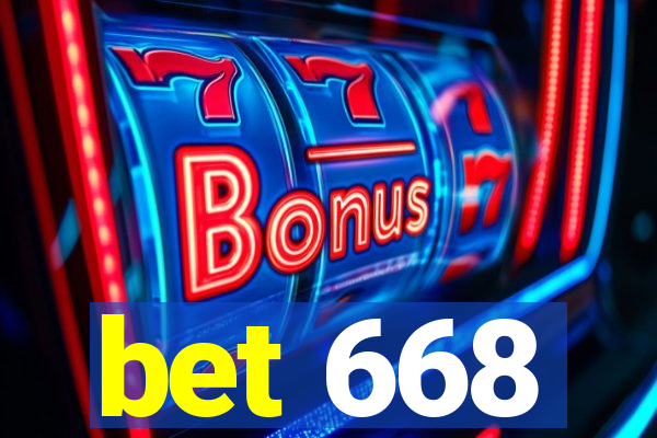 bet 668